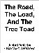 The Road, The Load, and The Tree Toad